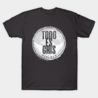 Todo es Gris Podcast Logo T-Shirt